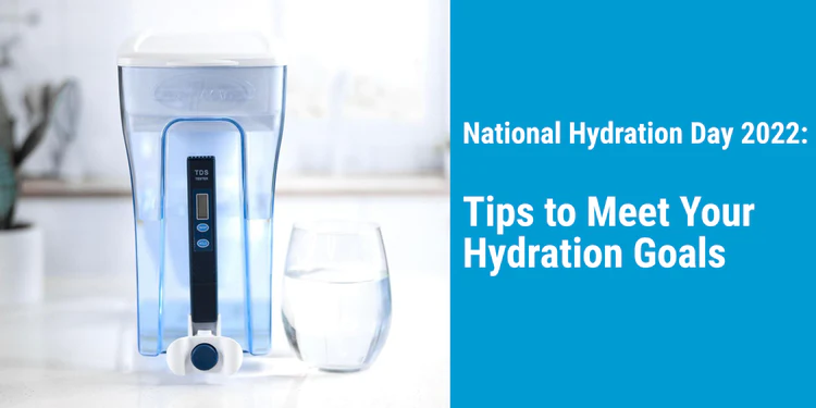 National Hydration Day 2022: Tips to Meet Your Hydration Goals